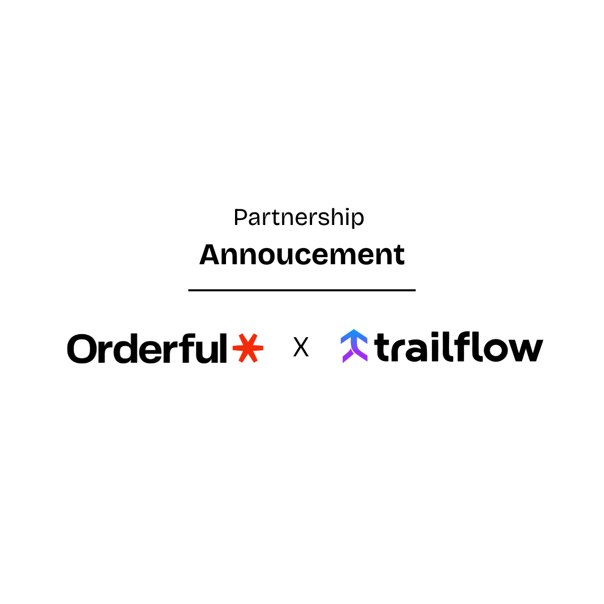 Trailflow and Orderful: Building Autonomous EDI